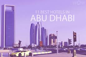 Begin your journey with the first wonder and climb your way up to reach the final wonder. 11 Best Hotels In Abu Dhabi 2021 Wow Travel