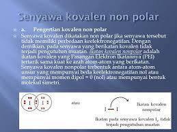 Maybe you would like to learn more about one of these? 1 Senyawa Kovalen Polar Dan Non Polar Ppt Download