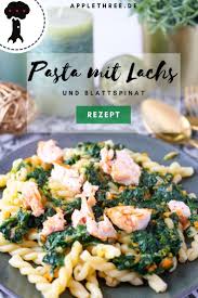 Pasta Mit Lachs Und Spinat Applethree Food Travel Life In 2020 Pasta Mit Lachs Lachs Spinat Nudeln Rezepte