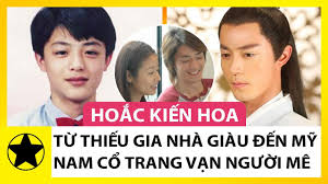 Hoắc kiến hoa và lâm tâm như 2016. Hoáº¯c Kiáº¿n Hoa Thiáº¿u Gia Nha Giau Trá»Ÿ Thanh Nam Tháº§n Cá»• Trang Va Cuá»™c Hon Nhan Vien Man Youtube