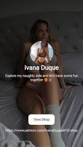 Ivana Duque | Explore my naughty side and lets have some fun together  ❤️‍🔥🔞 | Patreon
