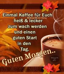 Die kaffeesorten und ihre röstung unterscheiden sich von einander. Gastebuch Bilder Guten Morgen Kaffee 764 Gbpicsbilder Com