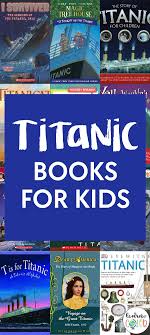Dear america books good books books to read children's books free books award winning books rms titanic titanic history travel. The Best Titanic Books For Kids