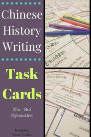 Chinese History Writing Task Cards From The Xia Sui Dynasties Removes All Of The Work Of Coming Up With Writing P Writing Task Cards Writing Tasks Task Cards