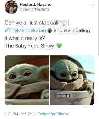 While technically the story takes place after return of the jedi where yoda dies, this adorable little guy will forever be baby yoda to. 33 Of The Best Baby Yoda Memes Because Obviously He S The Real Star Of The Mandalorian