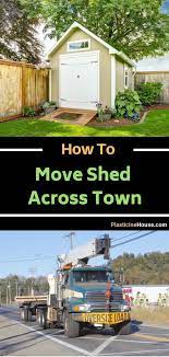 How To Move A Shed Across Town Shed Big Sheds Building A Shed