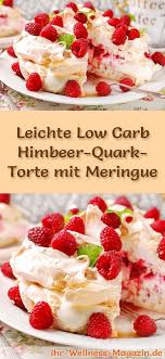 Einfache Low Carb Himbeer Quark Torte Mit Meringue Rezept Ohne Zucker Himbeer Quark Torte Himbeer Quark Meringue Rezept