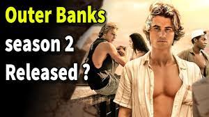 And just four months after its initial release, netflix has officially renewed outer banks for a second season 2. Outer Banks Season 2 Release Date Youtube