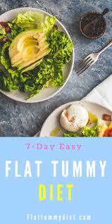 7 Day Easy Flat Tummy Diet To Flatten Your Belly In One Week Flattummydiet Losebellyfat Bellyfat Stoma Flat Tummy Foods Flat Belly Foods Flat Tummy Diet