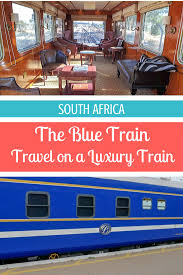 Riding The Rails Two Magical Nights On The Blue Train South Africa With Images Blue Train Train Train Vacations
