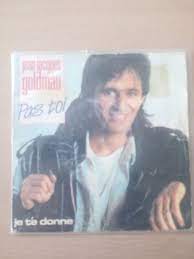 Jcomme toi jaques goldman elle avait les yeux clairs et la robe en velours à côté de sa mère et la famille autour elle pose un peu distraite au doux soleil de la fin du jour la photo n'est pas bonne mais l'on peut y voir le. Jean Jacques Goldman Pas Toi 1985 Vinyl Discogs