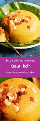 Melt In Mouth Rich And Delicious Karnataka Style Kesari Bath Recipe With Semolina Or Sooji Or Rava Kesari Bath Is The Bath Recipes Recipes Flavorful Recipes