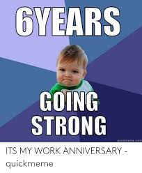 25 year work anniversary funny quotes. 25 Best Memes About Work Anniversary Quotes Work Anniversary Quotes Memes