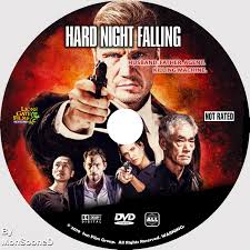 Unbeknownst to goro and his soldiers of fortune, one of rossini's guest is a highly trained foreign operative who fights to not only save the hostages and the gold, but his imperiled family. Covers Box Sk Hard Night Falling 2019 Msd High Quality Dvd Blueray Movie