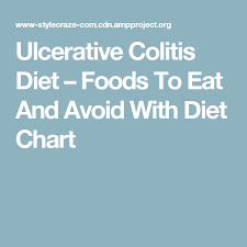 Ulcerative Colitis Diet Foods To Eat And Avoid With Diet