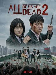 🎬 All of Us Are Dead – Season 2 (2026) The world didn't end… it became  something far worse. All of Us Are Dead – Season 2 plunges deeper into a  ruthless