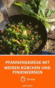 Pfannengemuse Mit Weissen Rubchen Und Pinienkernen Rezept Ruben Weisse Ruben Und Rezepte