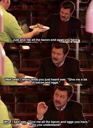 All The Bacon And Eggs Running Jokes Ron Swanson Parks N Rec