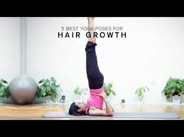 5 Best Yoga Poses For Hair Growth Youtube
