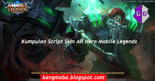 11 cheat free fire terbaru di 2020, script diamond & apk ff! Update Kumpulan Script All Skin Pahlawan Mobile Legends Patch Terbaru 2019