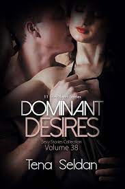 Dominant Desires eBook by Tena Seldan - EPUB Book | Rakuten Kobo United  States