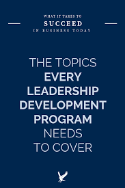 5 Important Leadership Training Topics For Every Curriculum Leadership Development Program Leadership Training Leadership Training Programs