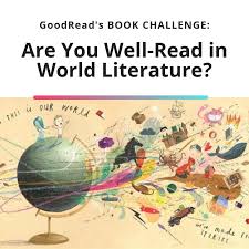Are You Well Read In World Literature World Literature Literature Goodreads Books