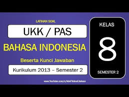 Soal ukk kelas 8 semester 2 kurikulum 2013. Latihan Soal Ukk Bahasa Indonesia Kelas 8 Semester 2 Kurikulum 2013 Beserta Kunci Jawaban Youtube