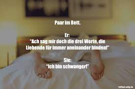 … ich war das ganze wochenende krank und habe im bett gelegen! Die Besten 143 Bett Spruche Auf Istdaslustig De