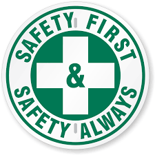 Lead the way, safety today; Safety First Safety Always Sign
