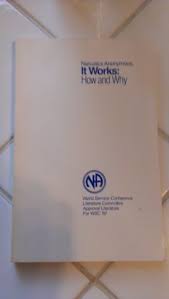 Ip no.30 mental health in recovery. Narcotics Anonymous It Works How And Why By Literature Committee Approval Literature