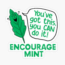 Get more creative ideas from online clipart images. Encourage Mint You Ve Got This Magnet By Chunkamunka Redbubble