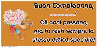 Gratis scarica tantissimi auguri di buon compleanno amica mia. Crea Cartoline Personalizzate Con Nome Compleanno Buon Compleanno Gli Anni Passano Ma Tu Resti Sempre La Stessa Amica Speciale Cartolinepersonalizzate Com