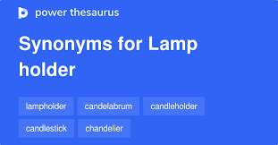 Main meanings of sconce in english Lamp Holder Synonyms 29 Words And Phrases For Lamp Holder