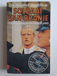 Soldaat Van Oranje Boek Erik Hazelhoff Roelfzema Voorkant Soldaat Rutger Hauer Oranje