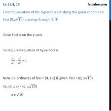 Need instruction on how to find the equation of a hyperbola using an asymptote? Ex 11 4 15 Find Hyperbola Foci 0 10 Passing 2 3