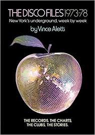 The Disco Files 1973 78 Amazon Co Uk Vince Aletti Books