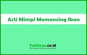 Maybe you would like to learn more about one of these? 17 Arti Mimpi Memancing Ikan Islam Primbon Dan Psikolog