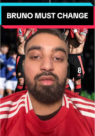 Bruno Fernandes Needs to Change for Manchester United