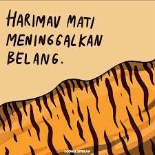 Jauh di mata dekat di hati. Ir Ts Khairil Nizam On Twitter Harimau Mati Meninggalkan Belang Gajah Mati Meninggalkan Gading Manusia Mati Meninggalkan Nama Namun Manusia Manusia Kreatif Tak Hanya Meninggalkan Nama Tapi Juga Karya Buatannya Qomik Sifulan Https T Co