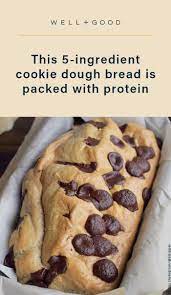This 5 Ingredient Cookie Dough Bread Is Packed With Protein In 2020 Healthy Snacks Recipes Recipes Healthy Sweets