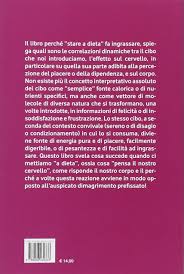 Perche Stare A Dieta Fa Ingrassare Cosa Pensa Il Nostro Cervello Quando Ci Mettiamo A Dieta Amazon It Bossi Monica Libri