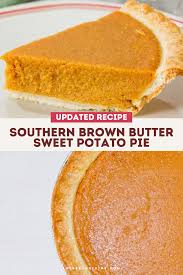 Southern Brown Butter Sweet Potato Pie Recipe In 2020 Buttered Sweet Potatoes Sweet Potato Pie Delicious Desserts