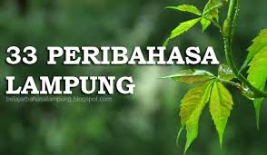 Juga pinggul dan pantatnya yang tampak lebih montok dan berisi. 33 Peribahasa Bahasa Lampung Dan Maknanya Belajar Bahasa Lampung