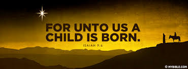 Then he opened his mouth and taught them, saying: For Unto Us A Child Is Born Unto Us A Son Is Facebook Cover Photo My Bible