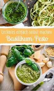 leckeres basilikum pesto einfach selbst machen rezept basilikum pesto selber machen basilikum pesto pesto