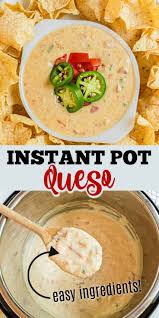 Easy Instant Pot Queso Dip Recipe Best Instant Pot Recipe Instant Pot Dinner Recipes Easy Instant Pot Recipes