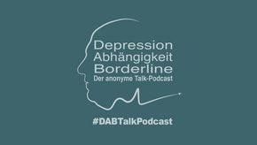 DABTalkPodcast - Podcast zu Depression, Abhängigkeit und Borderline |  Mediathek | NRWision