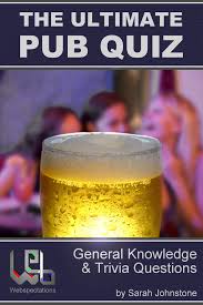 The Ultimate Pub Quiz General Knowledge And Trivia Questions Ebook By Sarah Johnstone Rakuten Kobo