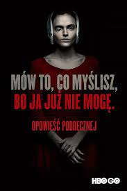 Dzięki nim dosłownie wchodzimy w skórę podręcznej. Zyj Jak Chcesz Bo Ja Juz Nie Moge Vmly R Poland Dla Hbo Hbo Margaret Atwood Tv Series